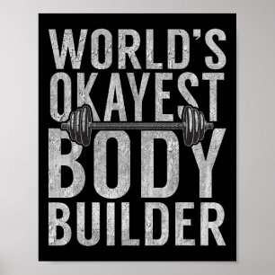 Affiche Mondes Okayest Body Builder Funny Gym Workout Body