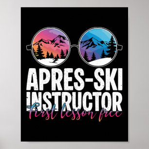 Affiche Moniteur Apres Ski Première Leçon Drôle Ski Skiing
