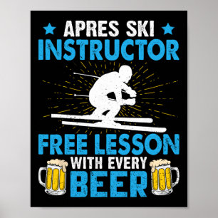 Affiche Moniteur d'après-ski Cours gratuit à chaque bière