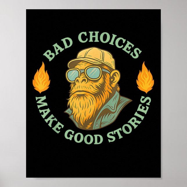 Affiche Monkey Mauvais Choix Fait De Bonnes Histoires Pas  (Devant)