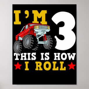 Affiche Monster Truck IM 3 Voici comment je roule Annivers