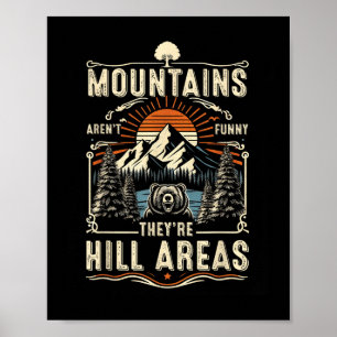 Affiche Montagnes Arent Drôles Ce Sont Des Zones Collinair