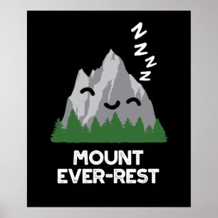 Affiche Monte Ever-rest Funny Mountain Pun Dark BG