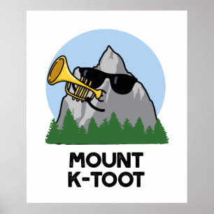 Affiche Monte K-Toot Funny Mountain Pun