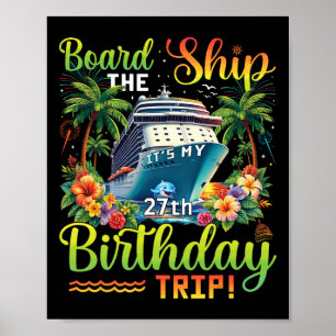 Affiche Monter à Bord C'est Mon Voyage Pour Mes 27 Ans 27 