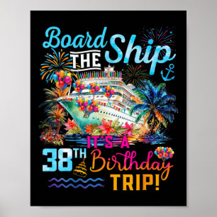 Affiche Monter à bord C'est un voyage pour les 38 ans Croi