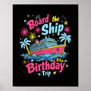 Affiche Montez à bord C'est un voyage d'anniversaire Crois