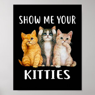 Affiche Montrez-Moi Vos Kitties Vintage Retro Style Chat M
