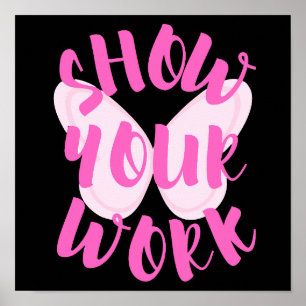 Affiche Montrez Votre Travail Papillon