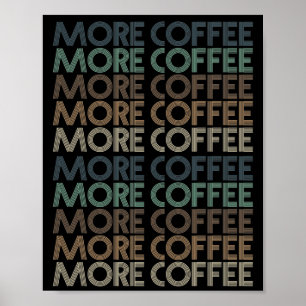 Affiche more coffee vintage colorful coffee lover text