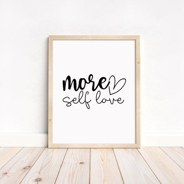 Affiche More Self Love - Boho Minimalist Motivational  (More Self Love - Boho Minimalist Motivational Poster in a neutral wooden frame)