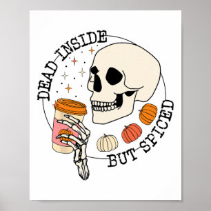 Affiche Mort à l'intérieur mais épicé Crâne Boire Thanksg