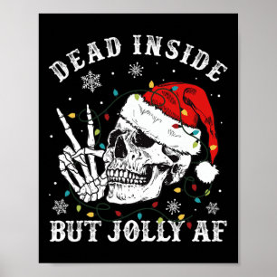 Affiche Mort à l'intérieur mais Jolly AF Skeleton Père Noë