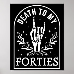 Affiche Mort à mes quarante 50e anniversaire Squelette got
