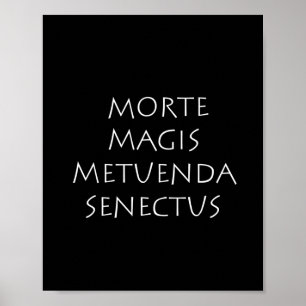 Affiche Morte magis metuenda senectus