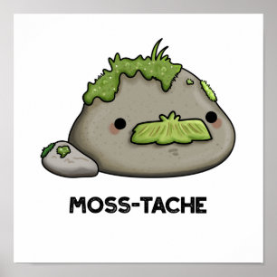 Affiche Moss-tache Funny Mustache Pun