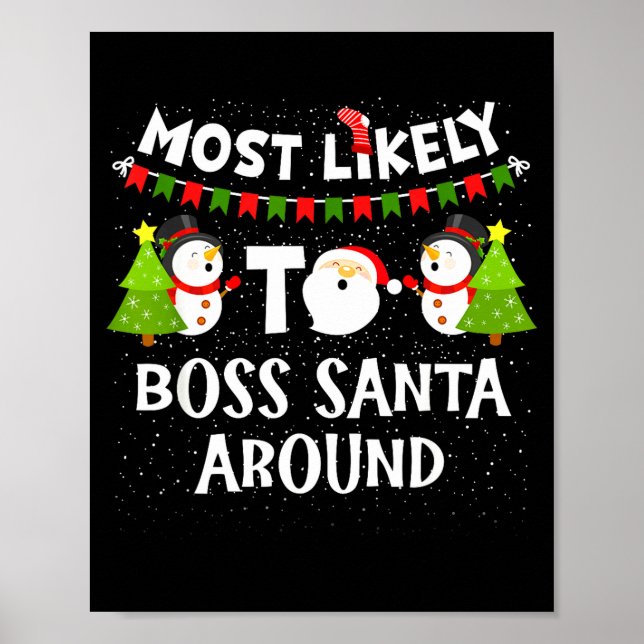 Affiche Most Likely To Boss Santa Around Funny Holiday Chr (Devant)