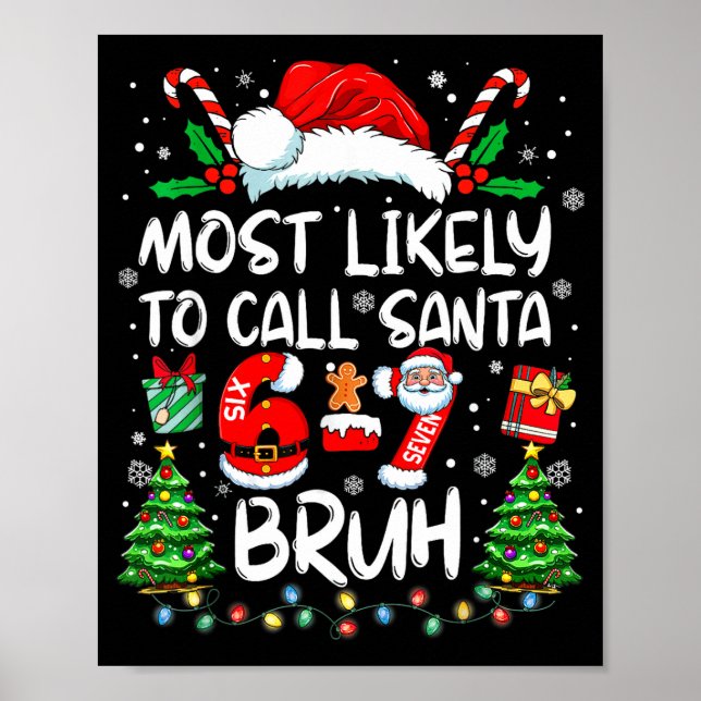 Affiche Most Likely To Call Santa 67 Six Seven Bruh Christ (Devant)
