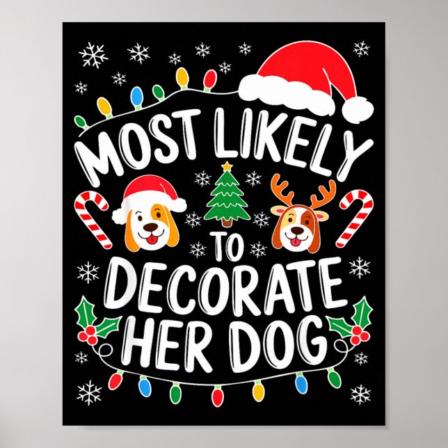 Affiche Most Likely To Decorate Her Dog Shirt Family Chris (Devant)