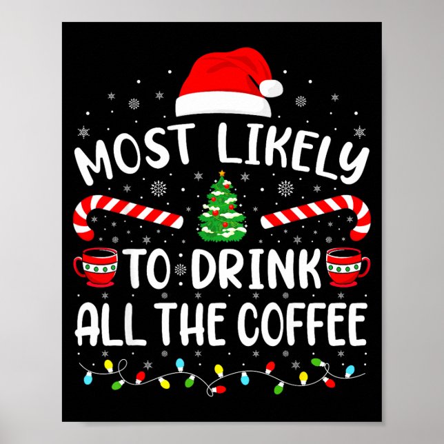 Affiche Most Likely To Drink All Santa's Coffee Family Mat (Devant)