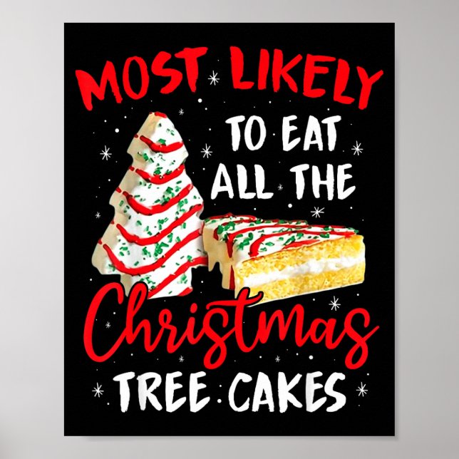 Affiche Most Likely To Eat All The Christmas Tree Cakes Fu (Devant)