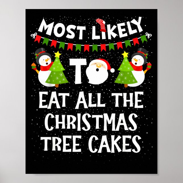 Affiche Most Likely To Eat All The Christmas Tree Cakes Fu (Devant)
