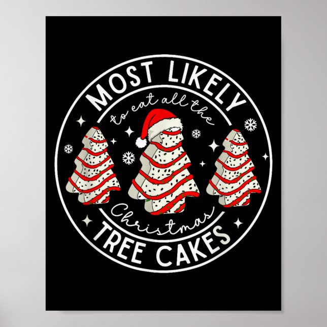 Affiche Most Likely To Eat All The Christmas Tree Cakes Xm (Devant)