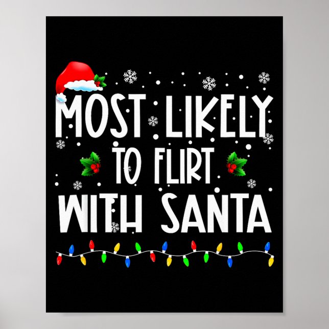 Affiche Most Likely To Flirt With Santa Christmas Matching (Devant)