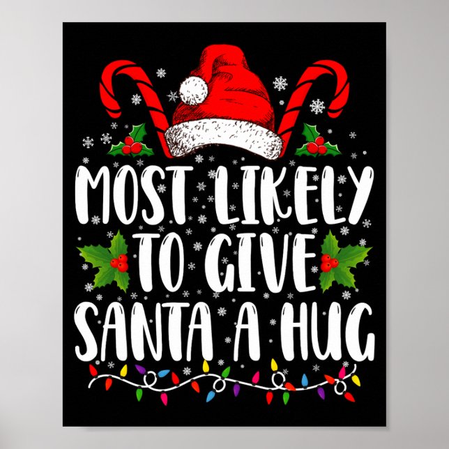 Affiche Most Likely To Give Santa A Hug Ing Family Xmas  (Devant)