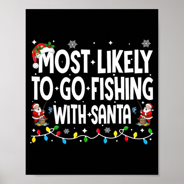 Affiche Most Likely To Go Fishing With Santa Christmas Mat (Devant)