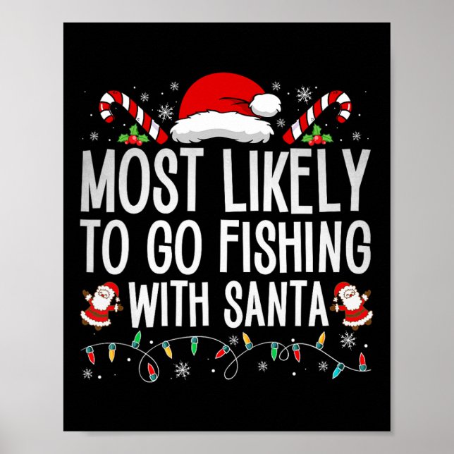 Affiche Most Likely To Go Fishing With Santa Fishing Lover (Devant)