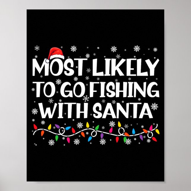 Affiche Most Likely To Go Fishing With Santa Xmas Fishing  (Devant)