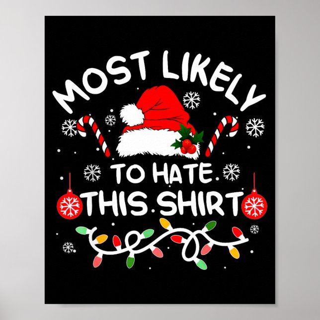 Affiche Most Likely To Hate This Shirt Xmas Family Matchin (Devant)