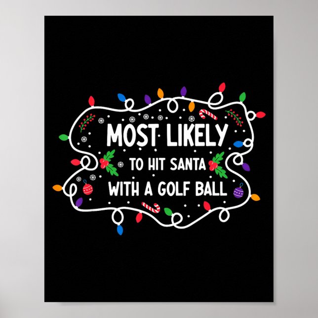 Affiche Most Likely To Hit Santa With A Golf Ball  (Devant)