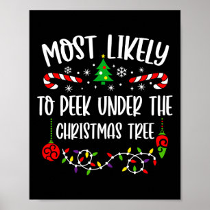 Affiche Most Likely To Peek Under The Christmas Tree Famil