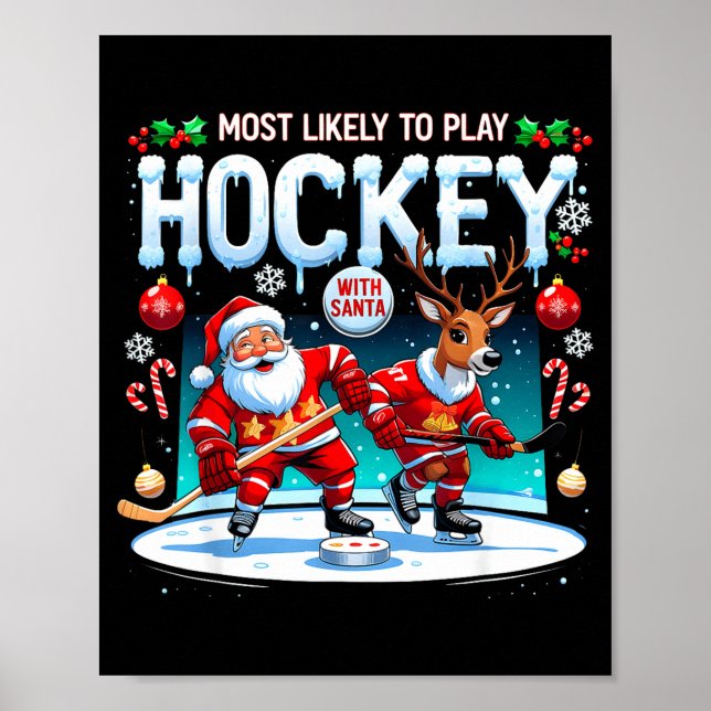 Affiche Most Likely To Play Hockey With Santa Christmas  (Devant)
