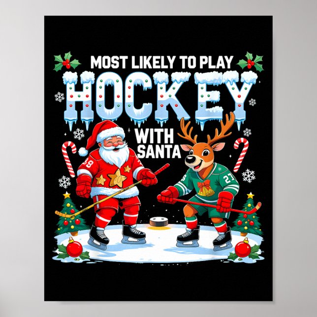 Affiche Most Likely To Play Hockey With Santa Christmas  (Devant)