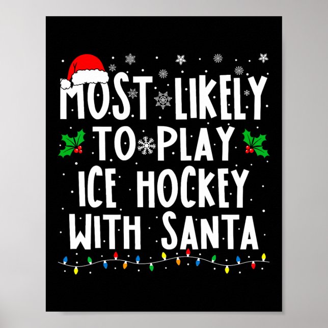 Affiche Most Likely To Play Ice Hockey With Santa Family C (Devant)
