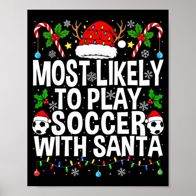 Affiche Most Likely To Play Soccer With Santa Funny Christ (Devant)