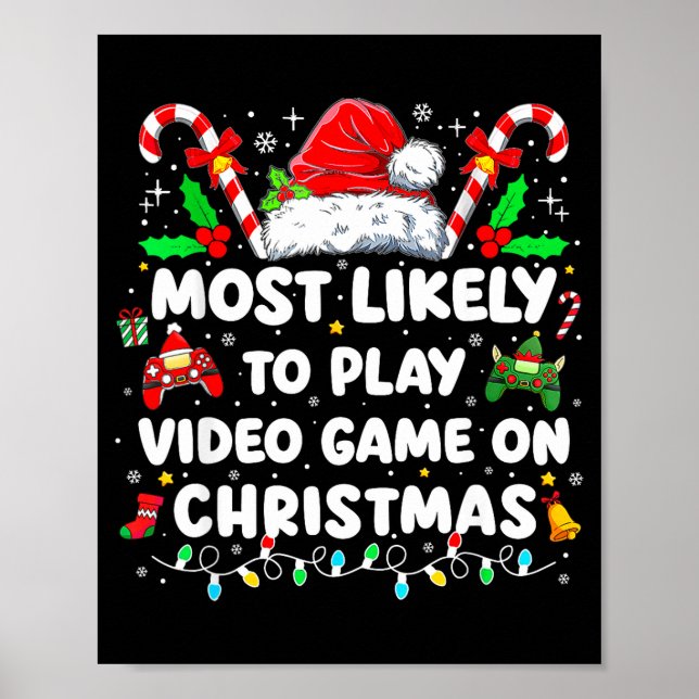 Affiche Most Likely To Play Video Games On Christmas Funny (Devant)