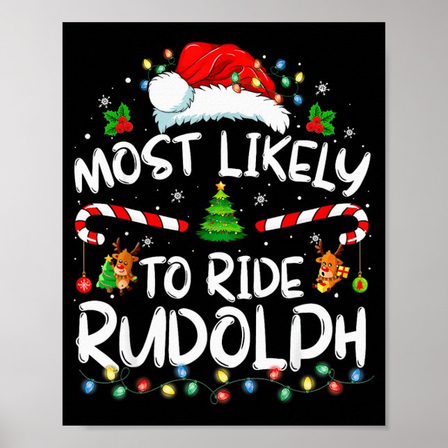 Affiche Most Likely To Ride Rudolph Funny Christmas Holida (Devant)