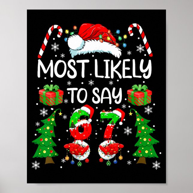 Affiche Most Likely To Say 67 Meme Six Seven Santa Christm (Devant)