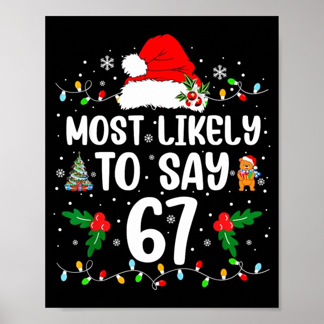 Affiche Most Likely To Say 67 Six Seven Funny 67 Christmas (Devant)