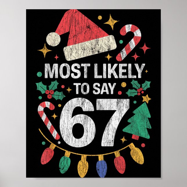 Affiche Most Likely To Say 67 Six Seven Funny 67 Christmas (Devant)
