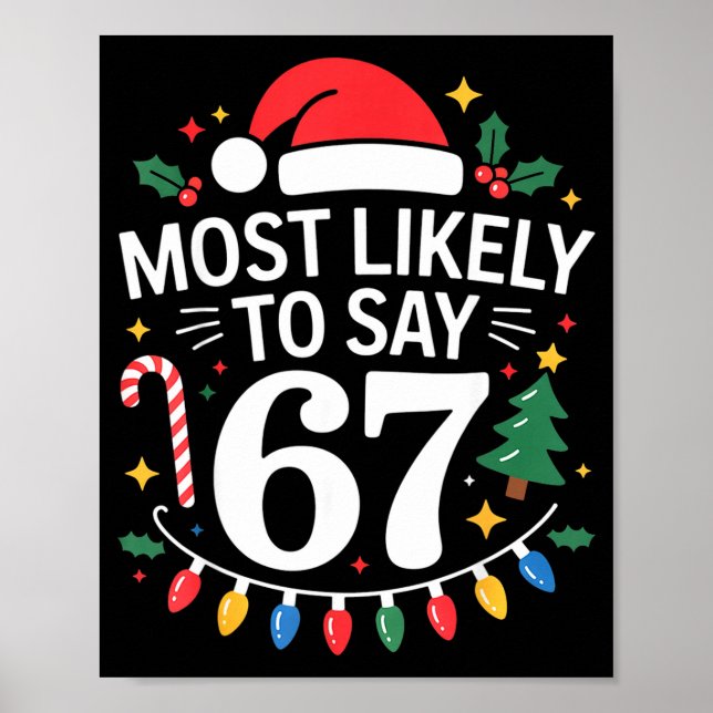 Affiche Most Likely To Say 67 Six Seven Funny Christmas Re (Devant)