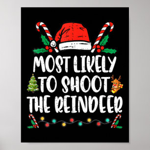Affiche Most Likely To Shoot The Reindeer Family Christmas