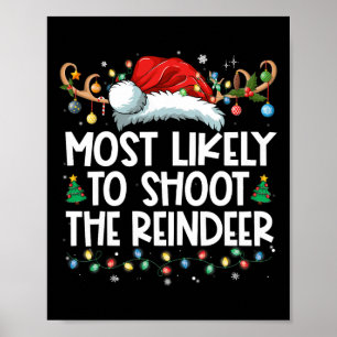 Affiche Most Likely To Shoot The Reindeer Family Christmas