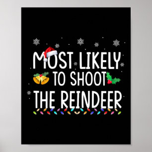 Affiche Most Likely To Shoot The Reindeer Family Christmas