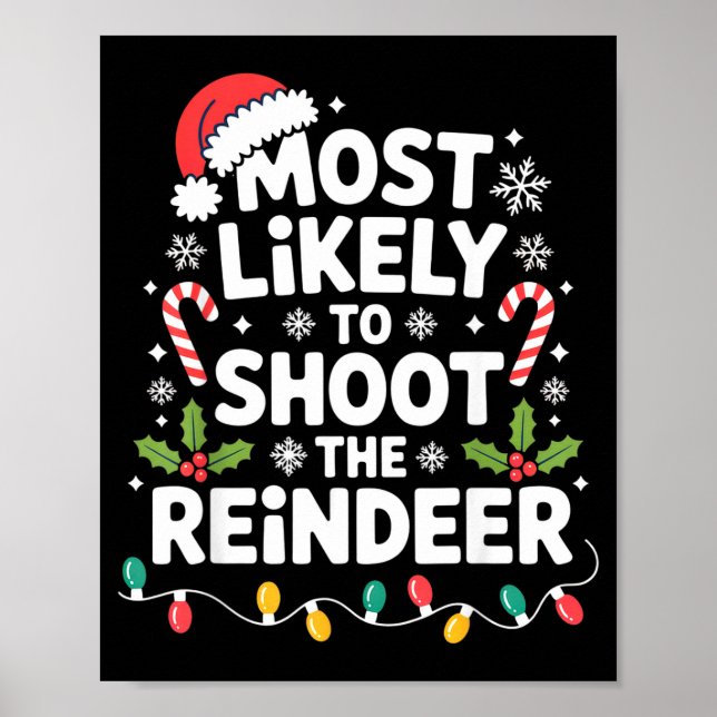Affiche Most Likely To Shoot The Reindeer Funny Christmas  (Devant)