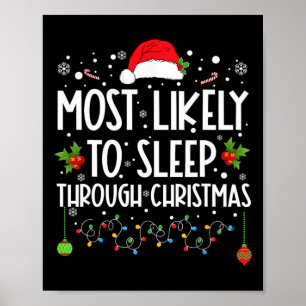 Affiche Most Likely To Sleep Through Christmas Family Chri